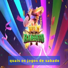 quais os jogos de sabado